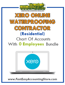 Waterproofing Contractor Residential Xero Online Chart Of Accounts With 0 Employees Bundle - Fast Easy Accounting Store