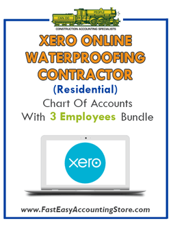 Waterproofing Contractor Residential Xero Online Chart Of Accounts With 0-3 Employees Bundle - Fast Easy Accounting Store